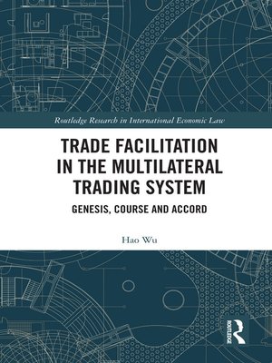 cover image of Trade Facilitation in the Multilateral Trading System